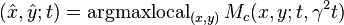 (\hat{x}, \hat{y}; t) = \operatorname{argmaxlocal}_{(x, y)} M_c(x, y; t, \gamma^2 t)