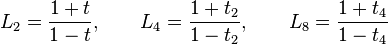 
L_2=\frac{1+t}{1-t},\qquad 
L_4=\frac{1+t_2}{1-t_2},\qquad 
L_8=\frac{1+t_4}{1-t_4}
