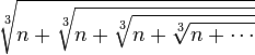  \sqrt[3]{n+\sqrt[3]{n+\sqrt[3]{n+\sqrt[3]{n+\cdots}}}}