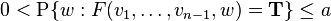  0< \operatorname{P} \{w: F(v_1, \ldots, v_{n-1}, w) = \mathbf{T}\} \leq a 