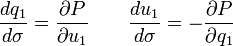 \frac{dq_1}{d\sigma} =\frac{\partial P}{\partial u_1} \quad \quad \frac{du_1}{d\sigma} =-\frac{\partial P}{\partial q_1}