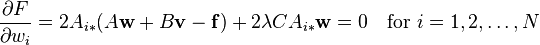 
\frac{\partial F}{\partial w_i} = 2 A_{i*} (A\mathbf{w} + B\mathbf{v} - \mathbf{f}) + 2\lambda C A_{i*}\mathbf{w}=0 \quad 
\textrm{for} \ i=1,2,\dots,N
