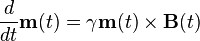 \frac {d}{dt} \bold{m}(t) =\gamma\bold{m}(t)\times\bold{B}(t)