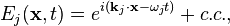 E_j(\mathbf{x},t) = e^{i(\mathbf{k}_j \cdot \mathbf{x} - \omega_j t)} + c.c.,