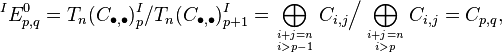 {}^IE^0_{p,q} =
T_n(C_{\bullet,\bullet})^I_p / T_n(C_{\bullet,\bullet})^I_{p+1} =
\bigoplus_{i+j=n \atop i > p-1} C_{i,j} \Big/
\bigoplus_{i+j=n \atop i > p} C_{i,j} =
C_{p,q},