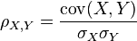  \rho_{X,Y}= \frac{\operatorname{cov}(X,Y)}{\sigma_X \sigma_Y} 