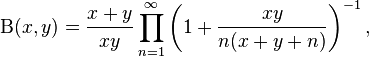 
 \Beta(x,y) = \frac{x+y}{x y} \prod_{n=1}^\infty \left( 1+ \dfrac{x y}{n (x+y+n)}\right)^{-1},
\!