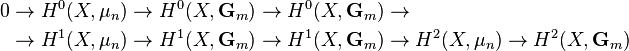 \begin{align}
0 &\to  H^0(X, \mu_n)\to  H^0(X, \mathbf{G}_m)\to  H^0(X, \mathbf{G}_m)\to \\
&\to  H^1(X, \mu_n)\to  H^1(X, \mathbf{G}_m)\to  H^1(X, \mathbf{G}_m)\to  H^2(X, \mu_n)\to  H^2(X, \mathbf{G}_m)
\end{align}