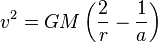 v^2 = GM \left({ 2 \over r} - {1 \over a}\right)