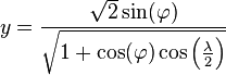 y = \frac{\sqrt 2\sin(\varphi)}{\sqrt{1 + \cos(\varphi) \cos\left(\frac\lambda 2\right)}}