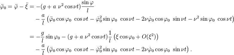 
\begin{align}
\ddot\varphi_0 = \ddot\varphi - \ddot\xi  &=  -(g+a~\nu^2\cos\nu t)\frac{\sin\varphi}{l} \\
& {}\quad{} - \frac{a}{l}\left(\ddot\varphi_0 \cos \varphi_0 ~\cos\nu t -\dot\varphi_0^2\sin\varphi_0 ~\cos\nu t - 2\nu\dot\varphi_0\cos\varphi_0~\sin\nu t - \nu^2\sin \varphi_0 ~\cos\nu t \right) \\[8pt] 
 &= -\frac{g}{l}\sin\varphi_0 -(g+a~\nu^2\cos\nu t) \frac{1}{l}\left(\xi\cos\varphi_0 + O(\xi^2)\right) \\
& {}\quad{} - \frac{a}{l}\left( \ddot\varphi_0 \cos\varphi_0 ~\cos\nu t -\dot\varphi_0^2\sin\varphi_0 ~\cos\nu t - 2\nu\dot\varphi_0\cos\varphi_0~\sin\nu t \right).
\end{align}
