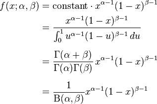 \begin{align}
f(x;\alpha,\beta) & = \mathrm{constant}\cdot x^{\alpha-1}(1-x)^{\beta-1} \\
& = \frac{x^{\alpha-1}(1-x)^{\beta-1}}{\int_0^1 u^{\alpha-1} (1-u)^{\beta-1}\, du} \\[6pt]
& = \frac{\Gamma(\alpha+\beta)}{\Gamma(\alpha)\Gamma(\beta)}\, x^{\alpha-1}(1-x)^{\beta-1} \\[6pt]
& = \frac{1}{\Beta(\alpha,\beta)} x^{\alpha-1}(1-x)^{\beta-1}
\end{align}