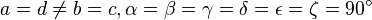 a = d \ne b = c, \alpha = \beta = \gamma  = \delta = \epsilon = \zeta = 90 ^\circ