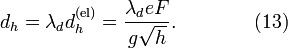 d_h=  \lambda_d d_h^{\mathrm{(el)}} = \frac{\lambda_d e F}{g \sqrt{h}}. \qquad\qquad (13)