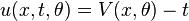 u(x,t,\theta) = V(x,\theta) - t