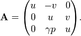 {\bold A}=\begin{pmatrix}u & -v & 0 \\ 0 & u & v \\ 0 & \gamma p & u \end{pmatrix}.