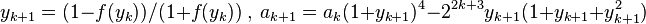 y_{k+1}=(1-f(y_k))/(1+f(y_k)) ~,~ a_{k+1} = a_k(1+y_{k+1})^4 - 2^{2k+3} y_{k+1}(1+y_{k+1}+y_{k+1}^2) 