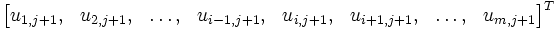 
\begin{bmatrix}
        u_{1,j+1} , & u_{2,j+1} , & \ldots, & u_{i-1,j+1}  , & u_{i,j+1} , & u_{i+1,j+1} , & \ldots , & u_{m,j+1}
\end{bmatrix}^{T}
