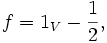 f=1_V-{1\over2},