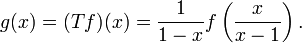 g(x) = (Tf)(x) = \frac{1}{1-x} f\left(\frac{x}{x-1}\right).