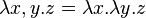  \lambda x, y.z = \lambda x.\lambda y.z 