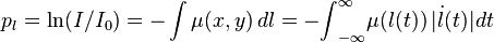 p_{l} = \ln (I/I_0) = -\int\mu(x,y)\,dl
= -{\int}_{-\infty}^{\infty}\mu(l(t))\,|\dot{l}(t)|dt
