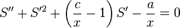 S''+S'^2+\left(\frac{c}{x}-1\right)S'-\frac{a}{x}=0\,