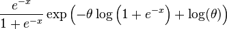  \frac{ e^{-x} } { 1 + e^{-x} } \exp\left( -\theta \log\left(1 + e^{-x} \right) + \log(\theta)\right) 