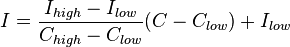  I  = \frac {I_{high} -I_{low}}{ C_{high} -C_{low} }(C-C_{low}) +I_{low} 