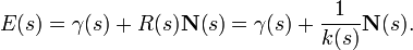 E(s) = \gamma(s) + R(s)\mathbf{N}(s) = \gamma(s) + \frac{1}{k(s)}\mathbf{N}(s).