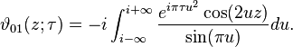 \vartheta_{01} (z; \tau) = -i 
\int_{i - \infty}^{i + \infty} {e^{i \pi \tau u^2} 
\cos (2 u z) \over \sin (\pi u)} du.