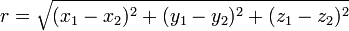 r = \sqrt{(x_1-x_2)^2 +(y_1-y_2)^2+ (z_1-z_2)^2}