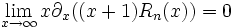 \lim_{x\rightarrow \infty}x\partial_x((x+1)R_n(x))=0