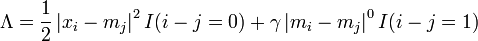 \Lambda= \frac12 \left|x_i-m_j\right|^2 I(i-j=0) + \gamma \left|m_i-m_j\right|^0 I(i-j=1)