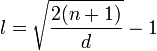  l = \sqrt{\frac{2(n+1)}{d}} -1 