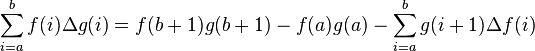 \sum_{i=a}^b f(i)\Delta g(i)=f(b+1)g(b+1)-f(a)g(a)-\sum_{i=a}^b g(i+1)\Delta f(i)