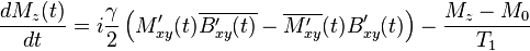 \frac {d M_z(t)} {d t} = i \frac{\gamma}{2} \left ( M'_{xy} (t) \overline{B'_{xy} (t)} - 
\overline {M'_{xy}} (t) B'_{xy} (t) \right )
- \frac {M_z - M_0} {T_1}