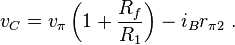 v_C = v_{ \pi} \left(1+ \frac {R_f} {R_1} \right ) -i_B r_{ \pi 2} \ . 