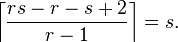 \left\lceil\frac{rs-r-s+2}{r-1}\right\rceil=s.