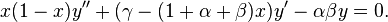 x(1 - x)y'' + (\gamma - (1 + \alpha + \beta)x)y' - \alpha\beta y = 0.