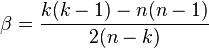 \beta=\frac{k(k-1) - n(n-1)}{2(n-k)}