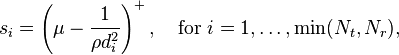 s_i = \left(\mu - \frac{1}{\rho d_i^2} \right)^+, \quad \textrm{for} \,\, i=1,\ldots,\min(N_t, N_r),