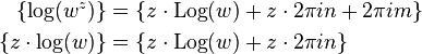 \begin{align}
            \left\{\log(w^z)\right\} &= \left\{ z \cdot \operatorname{Log}(w) + z \cdot 2 \pi i n + 2 \pi i m \right\} \\
      \left\{z \cdot \log(w)\right\} &= \left\{ z \cdot \operatorname{Log}(w) + z \cdot 2 \pi i n \right\}
    \end{align}