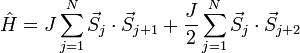 \hat H = J \sum_{j =1}^{N} \vec{S}_j \cdot \vec{S}_{j+1} + \frac{J}{2} \sum_{j =1}^{N} \vec{S}_j \cdot\vec{S}_{j+2} 