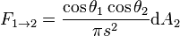 
F_{1 \rarr 2} = \frac{\cos\theta_1 \cos\theta_2}{\pi s^2}\hbox{d}A_2
