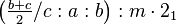 \left ( \tfrac{b+c}{2}/c:a:b\right ) :m \cdot 2_1