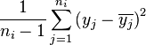 \frac{1}{n_i-1} \sum_{j=1}^{n_i} \left(y_j - \overline{y_j} \right)^2 