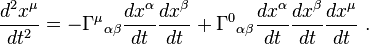  {d^2 x^\mu \over dt^2} =- \Gamma^\mu {}_{\alpha \beta}{d x^\alpha \over dt}{d x^\beta \over dt}+ \Gamma^0 {}_{\alpha \beta}{d x^\alpha \over dt}{d x^\beta \over dt}{d x^\mu \over dt}\ .