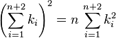 \left(\sum_{i=1}^{n+2} k_i\right)^2 = n\,\sum_{i=1}^{n+2} k_i^2