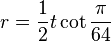 r = \frac{1}{2}t \cot \frac{\pi}{64}